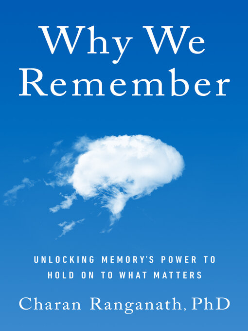 Title details for Why We Remember by Charan Ranganath - Wait list